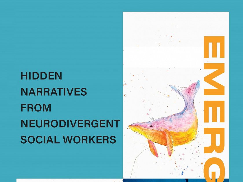 Emergence   Hidden Narratives from Neurodivergent Social Workers