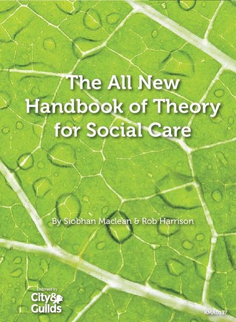 The All New Handbook of Theory for Social Care