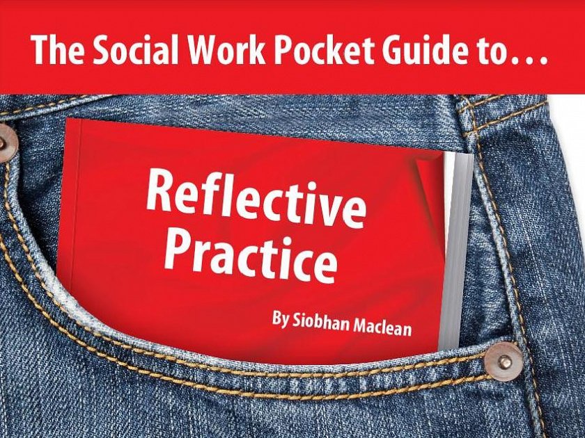 The Social Work Pocket Guide to..:Reflective Practice